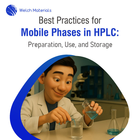 Best Practices for Mobile Phases in HPLC: Preparation, Use, and Storage