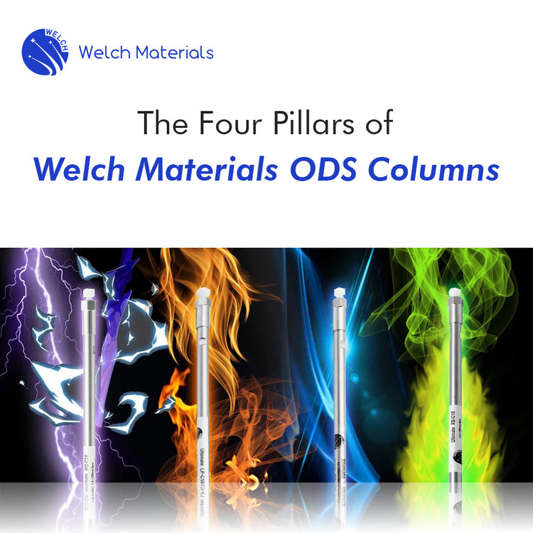 The Four Pillars of Welch Materials ODS Columns