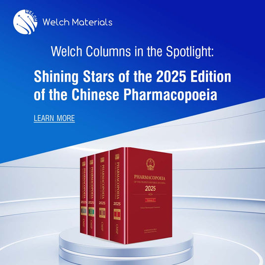 Welch Columns in the Spotlight: Shining Stars of the 2025 Edition of the Chinese Pharmacopoeia