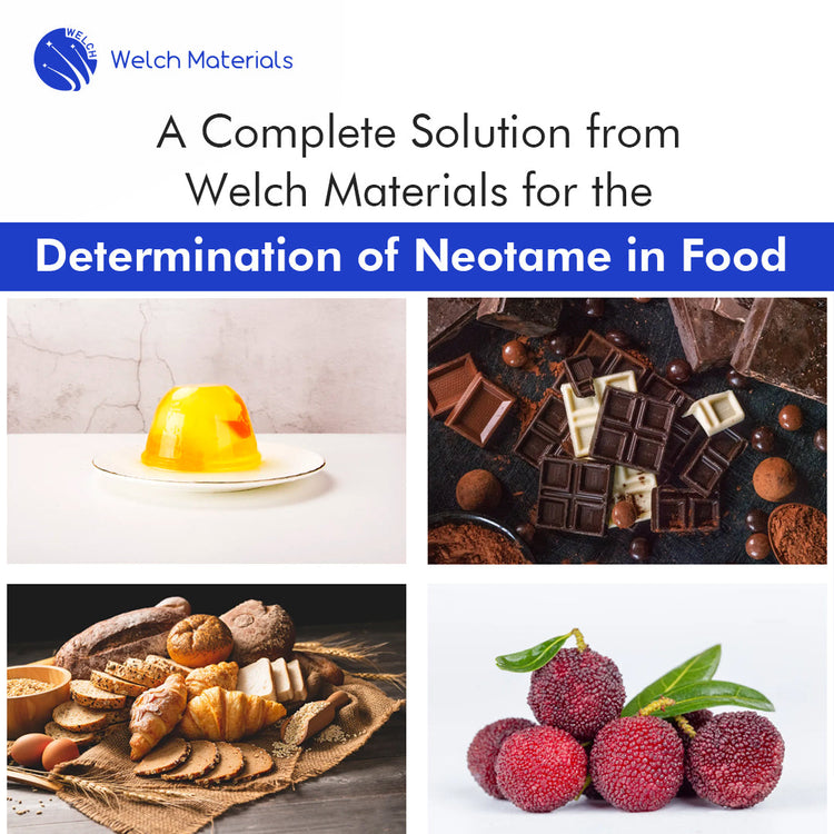 A Complete Solution from Welch Materials for the Determination of Neotame in Food