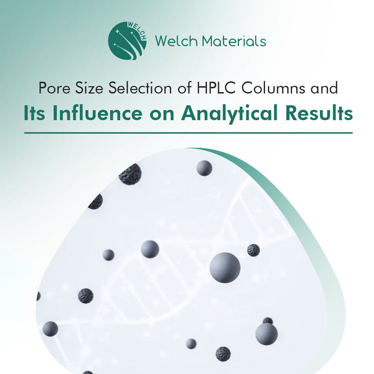 Pore Size Selection of HPLC Columns and Its Influence on Analytical Results