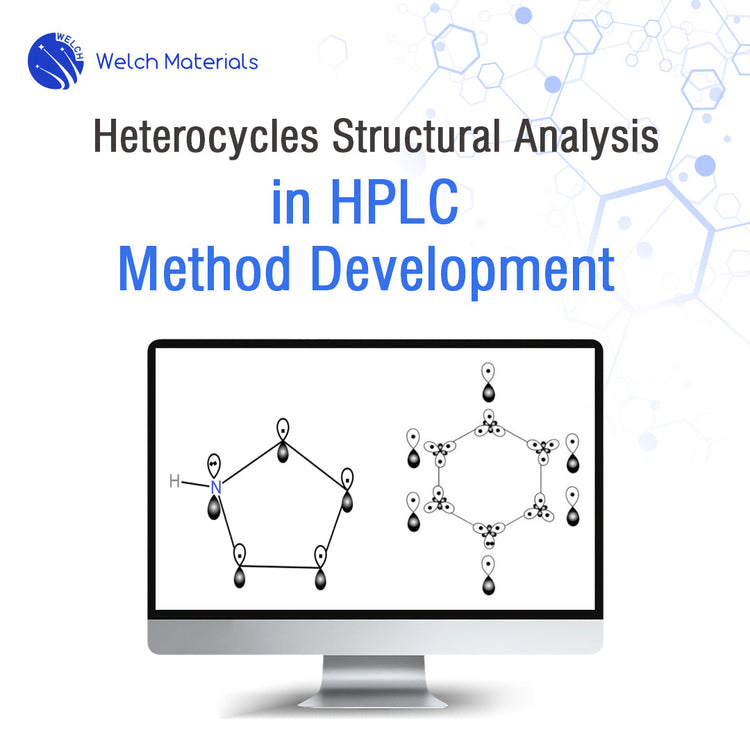 [Readers Insight] Heterocycles Structural Analysis in HPLC Method Development