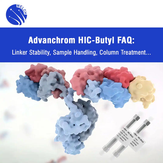 Advanchrom HIC-Butyl FAQ: Linker Stability, Sample Handling, Column Treatment…