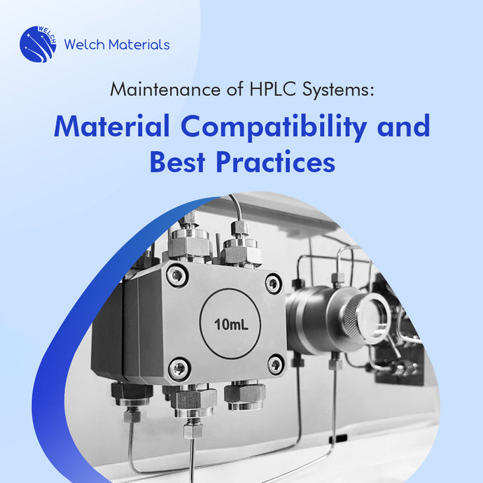 Maintenance of HPLC Systems: Material Compatibility and Best Practices